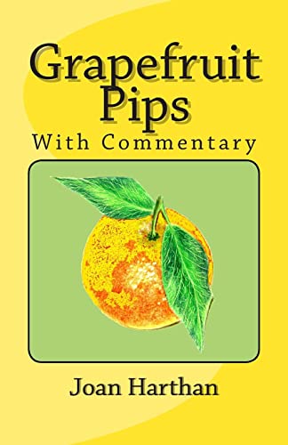 Imagen de archivo de Grapefruit Pips: With Commentary a la venta por Reuseabook