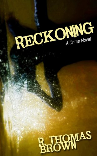 Reckoning (9781484033456) by Brown, R. Thomas