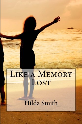 Imagen de archivo de Like a Memory Lost a la venta por Revaluation Books