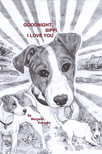 Stock image for Goodnight, Sippi, I Love You for sale by Lucky's Textbooks