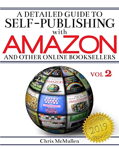 Beispielbild fr A Detailed Guide to Self-Publishing with Amazon and Other Online Booksellers: Proofreading, Author Pages, Marketing, and More zum Verkauf von Goodwill of Colorado