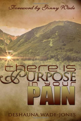 Stock image for There Is Purpose In Your Pain for sale by Revaluation Books