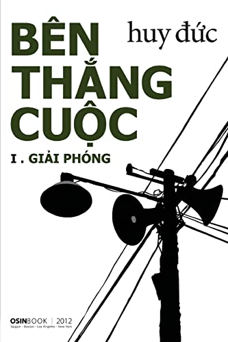 9781484040003: Ben Thang Cuoc I - Giai Phong (Vietnamese Edition)