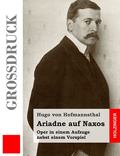 9781484040454: Ariadne auf Naxos (Grodruck): Oper in einem Aufzuge nebst einem Vorspiel