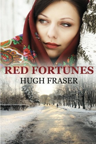 Stock image for Red Fortunes: An historical novel set in Russia 1914 to 1929 for sale by SecondSale