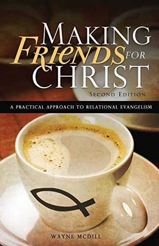 Imagen de archivo de Making Friends for Christ: A Practical Approach to Relational Evangelism a la venta por ThriftBooks-Atlanta