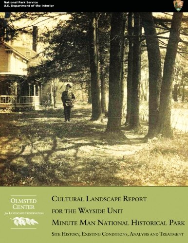 Cultural Landscape Report for the Wayside Unit, Minute Man National Historic Park (9781484041659) by National Park Service, U.S. Department Of The Interior