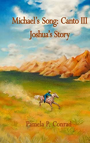 Stock image for Michael's Song Canto III: Joshua' Story for sale by Lucky's Textbooks