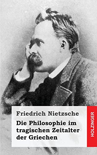 9781484049655: Die Philosophie im tragischen Zeitalter der Griechen