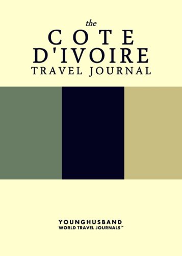 9781484050262: The Cote d'Ivoire Travel Journal [Lingua Inglese]