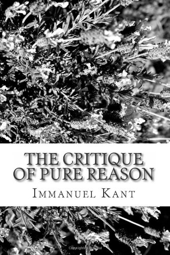 The Critique of Pure Reason (9781484052938) by Kant, Immanuel