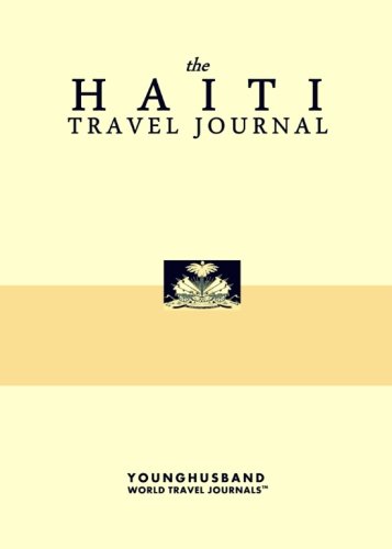 Stock image for The Haiti Travel Journal for sale by ThriftBooks-Dallas