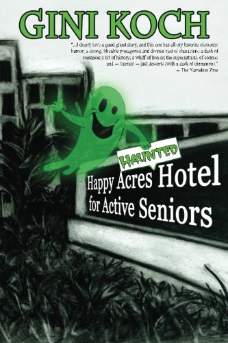 9781484055328: The Happy Acres Haunted Hotel for Active Seniors