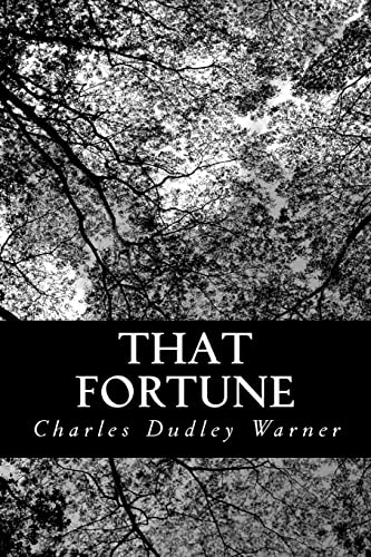 That Fortune (9781484055847) by Warner, Charles Dudley