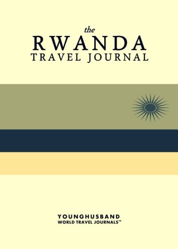 9781484056240: The Rwanda Travel Journal [Idioma Ingls]