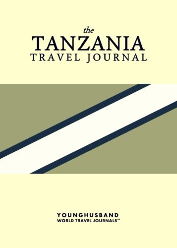 Imagen de archivo de The Tanzania Travel Journal a la venta por Revaluation Books