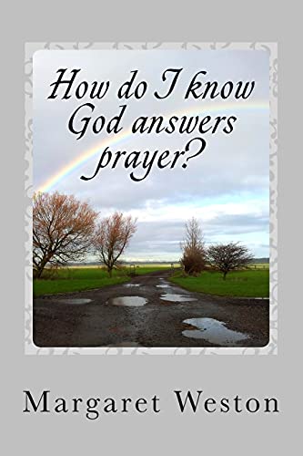 9781484058558: How do I know God answers prayer?