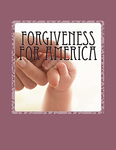 Stock image for Forgiveness For America for sale by THE SAINT BOOKSTORE