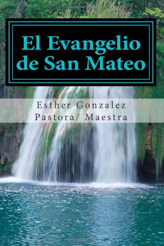 9781484061947: El Evangelio de San Mateo: El Evangelio de San Mateo