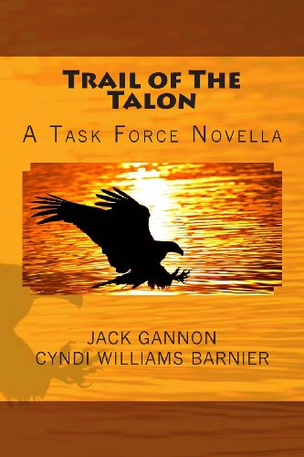 Beispielbild fr Trail of The Talon: A Task Force Novella (Task Force Novels) zum Verkauf von Books From California