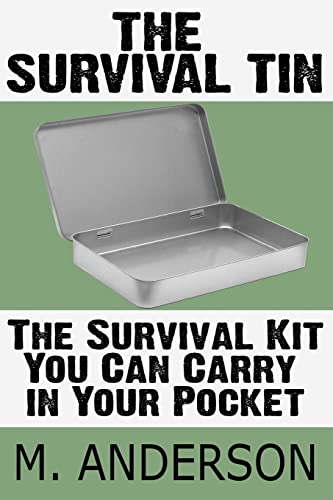 9781484063200: The Survival Tin: The Survival Kit You Can Carry in Your Pocket