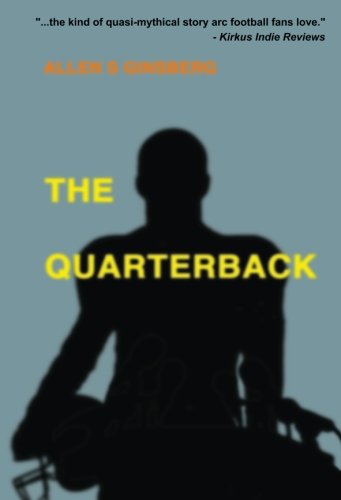 The Quarterback (9781484065624) by Ginsberg, Allen S