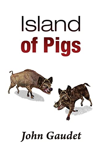 Stock image for Island of Pigs for sale by THE SAINT BOOKSTORE