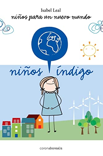 Beispielbild fr Ninos Indigo: Ninos para un nuevo mundo zum Verkauf von THE SAINT BOOKSTORE