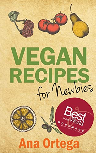 Beispielbild fr Vegan Recipes for Newbies zum Verkauf von WorldofBooks