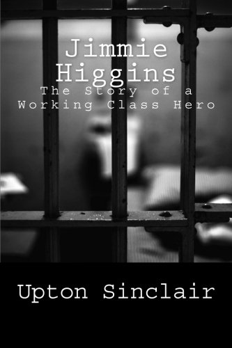 Jimmie Higgins (9781484074589) by Sinclair, Upton