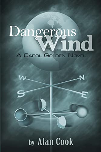 9781484074701: Dangerous Wind: A Carol Golden Novel: Volume 3 [Lingua Inglese]