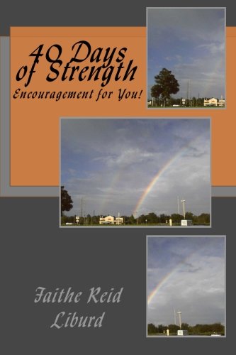 Beispielbild fr 40 Days of Strength: Encouragement For You! zum Verkauf von THE SAINT BOOKSTORE