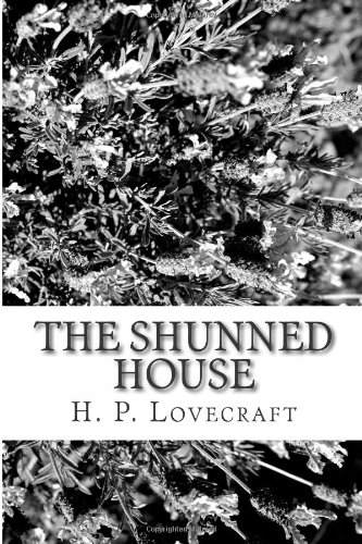 The Shunned House (9781484076613) by Lovecraft, H. P.