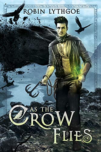 Imagen de archivo de As the Crow Flies (Tales of a Thief) a la venta por Jenson Books Inc