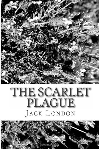 The Scarlet Plague (9781484077993) by London, Jack