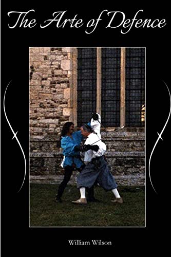 Imagen de archivo de The Arte of Defence: An Introduction to the Rapier a la venta por Save With Sam