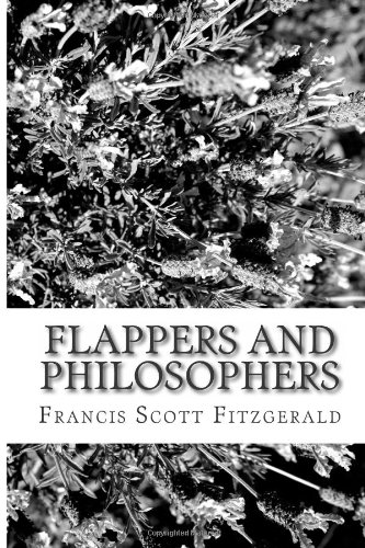 Flappers and Philosophers (9781484081808) by Fitzgerald, Francis Scott