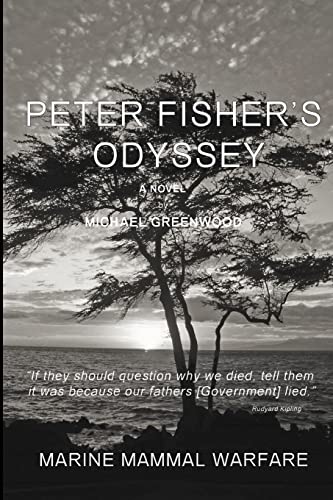 Beispielbild fr Peter Fisher's Odyssey: Marine Mammal Warfare zum Verkauf von THE SAINT BOOKSTORE