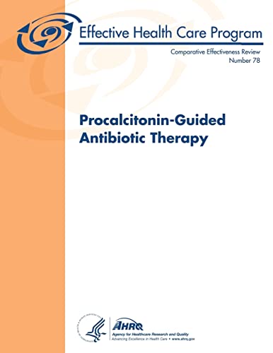 Beispielbild fr Procalcitonin-Guided Antibiotic Therapy: Comparative Effectiveness Review Number 78 zum Verkauf von THE SAINT BOOKSTORE