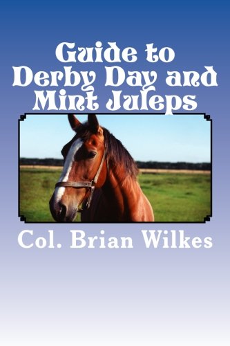 Stock image for Guide to Derby Day and Mint Juleps for sale by Revaluation Books