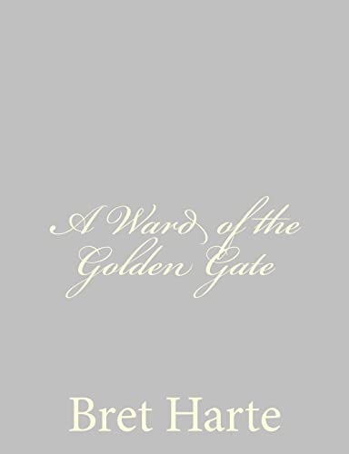 Stock image for A Ward of the Golden Gate for sale by THE SAINT BOOKSTORE