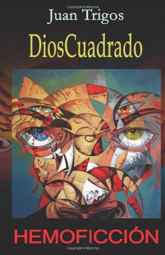 Dios Cuadrado (9781484095461) by Trigos, Juan