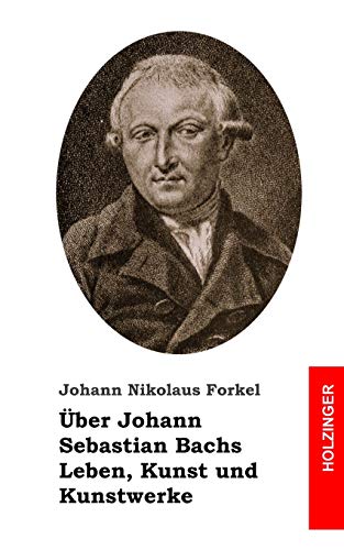 9781484098196: ber Johann Sebastian Bachs Leben, Kunst und Kunstwerke