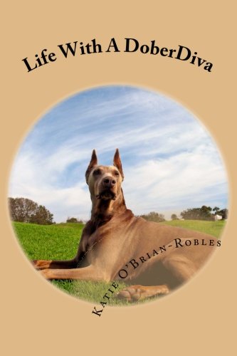 Stock image for Life With A DoberDiva for sale by ThriftBooks-Atlanta