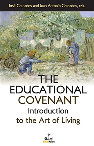Stock image for The Educational Covenant: Introduction to the Art of Living (Disciples Books) for sale by California Books