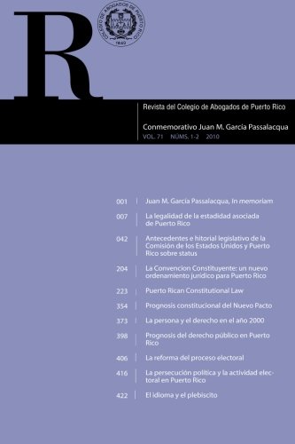 Revista del Colegio de Abogados de Puerto Rico: Conmemorativa Juan M. Garcia Passalacqua (Spanish Edition) (9781484099827) by Garcia Passalacqua, Juan M; Saez Matos, Sofia