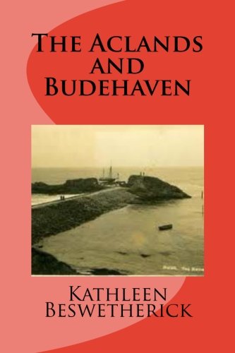 Stock image for The Aclands and Budehaven for sale by Revaluation Books