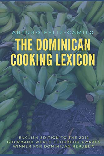 Imagen de archivo de The Dominican Cooking Lexicon: Glossary & Spanish Pronunciation Keys a la venta por THE SAINT BOOKSTORE