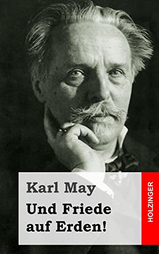 Und Friede auf Erden! (German Edition) (9781484105610) by May, Karl