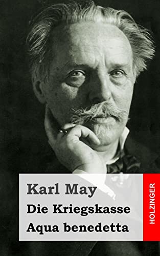 Die Kriegskasse / Aqua benedetta (German Edition) (9781484105986) by May, Karl